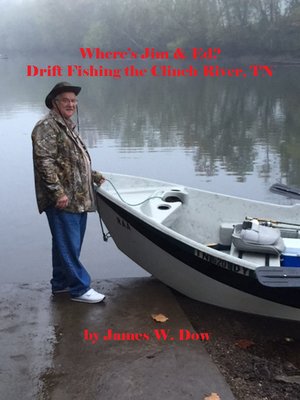 cover image of Where's Jim & Ed? Drift Fishing the Clinch River, TN
